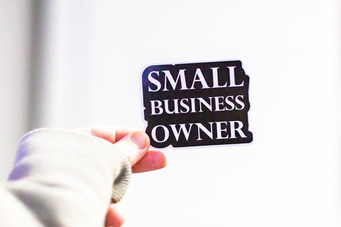 Small Business Owner Sticker Biz Owner Gift Entrepreneur