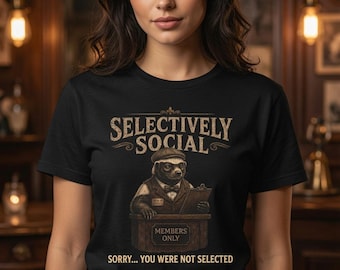 Funny Introvert Shirt, Selectively Social Honey Badger Tee, Antisocial Humor Gift