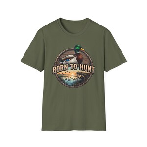Duck Hunting Shirt, Mallard Drake Tee, Waterfowl Hunter Gift, Born to Hunt Military Green