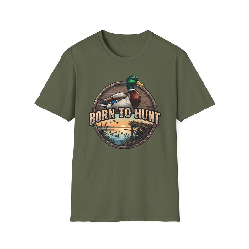 Duck Hunting Shirt, Mallard Drake Tee, Waterfowl Hunter Gift, Born to Hunt Military Green
