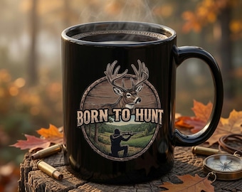 Deer Hunting Coffee Mug, Whitetail Buck Gift, Rifle Hunter, Born to Hunt