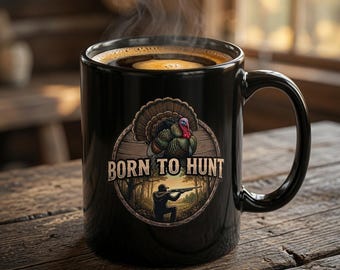 Turkey Hunting Coffee Mug, Spring Gobbler Gift, Shotgun Hunter, Born to Hunt