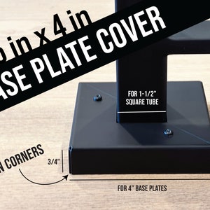 May include: Black metal base plate cover for a 1.5 inch by 4 inch square tube. The cover has open corners and is designed for 1-1/2 inch square tube.
