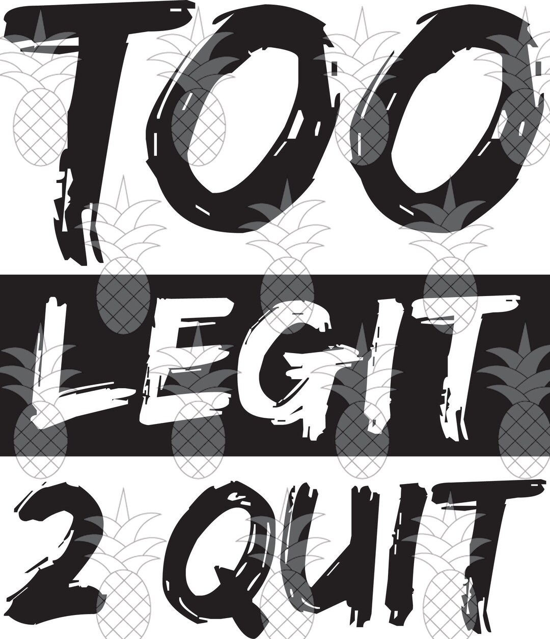 Too Legit to Quit［カセット］ Too Legit 2 Quit Cut File | Cricut, Silhouette, Too Legit to