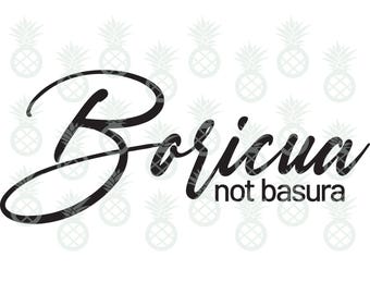 Boricua Not Basura Cut File | DIY decal, Cricut, Silhouette, vinyl cutter, sticker, Puerto Rico, bandera, Puerto Rican, wepa, pride, isla