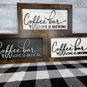 Coffee bar Sign, Coffee Sign, Love is brewing, Wedding coffee sign, 3D sign, Kitchen Sign, Farmhouse sign, Coffee Station