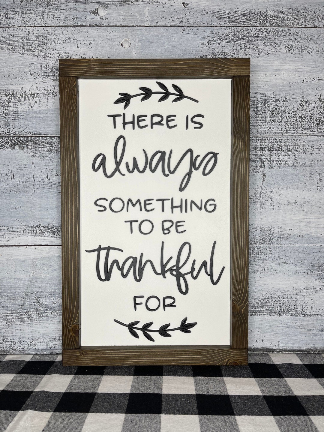 There is Always Something to Be Thankful for Sign Gratitude - Etsy
