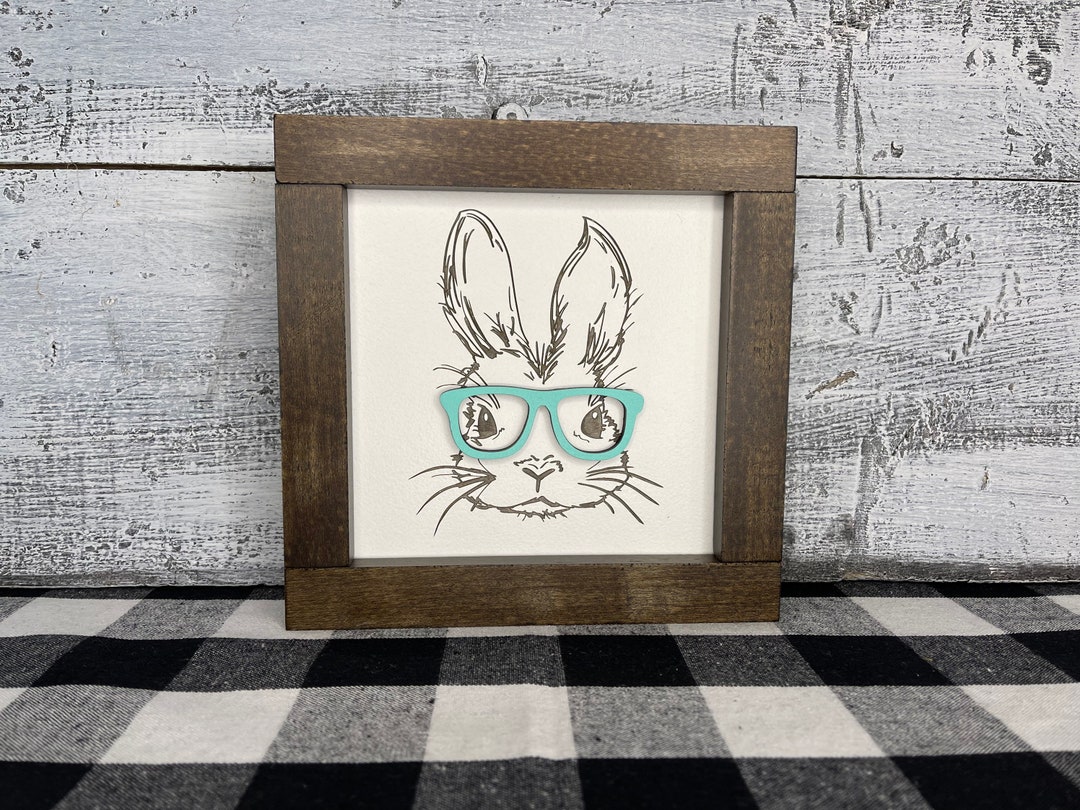 Farmhouse Sign | Easter Bunny Sign | Easter Decor | Bunny With Glasses ...