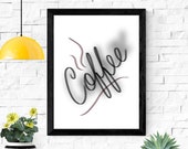Coffee Printable wall art, home decor, wall art prints printable quotes, modern wall art, love quote wall art, digital download, coffee