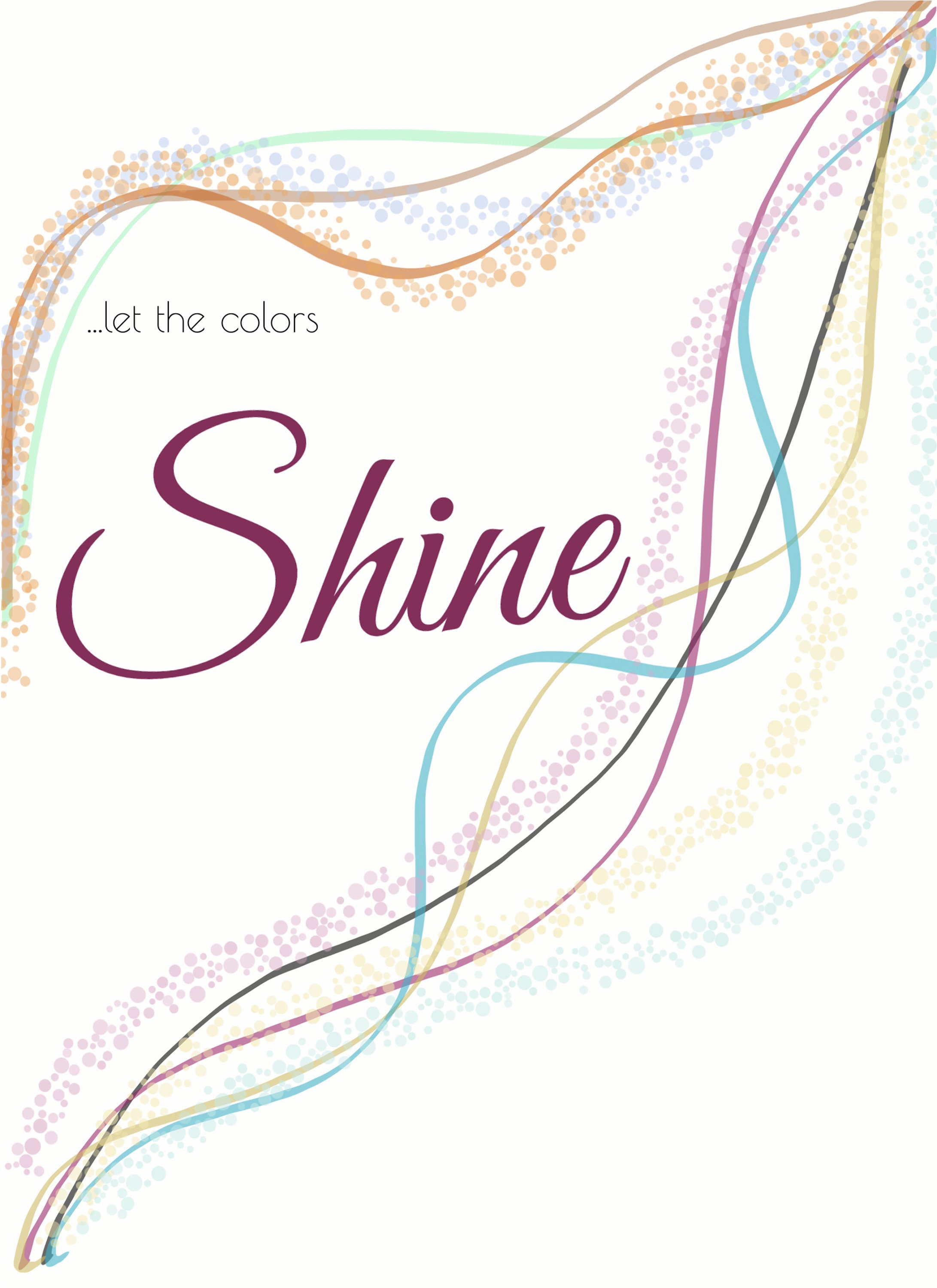 Let the Colors Shine Printable Wall Art, Home Decor, Wall Art Prints ...