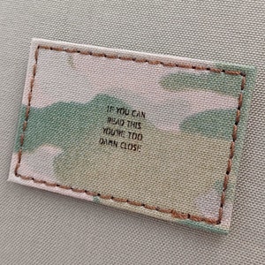 Lustiger Aufnäher Wenn du das lesen kannst, bist du zu verdammt nahe 2 &quot;x3&quot; Laser Cut