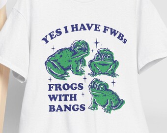 Ja ich habe FWBs Frösche mit Pony lustiges Unisex T-Shirt