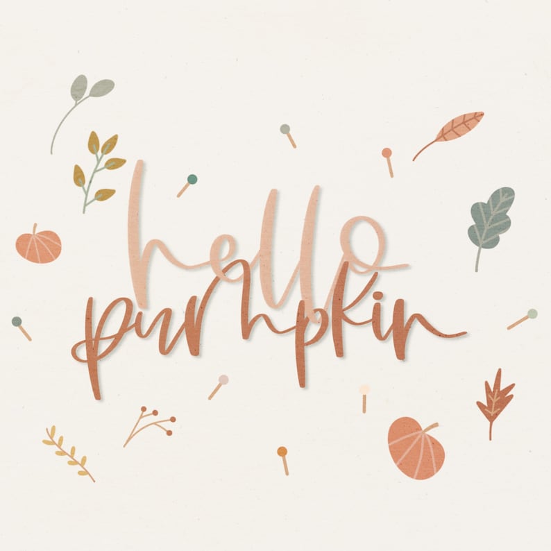 May include: A digital illustration of the text "hello pumpkin" in a light brown color with a fall theme. The text is surrounded by small, scattered leaves and pumpkins in various shades of brown and green.