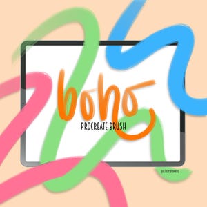 May include: A digital tablet displaying the word "boho" in orange with a brush stroke effect. The text is surrounded by colourful brush strokes in pink, green, and blue. The text "Procreate Brush" is below the word "boho".