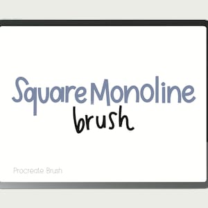 Puede incluir: La pantalla de una tableta digital muestra el texto "Square Monoline brush" en una fuente azul grisáceo. El texto "Procreate Brush" se muestra en negro en la parte inferior de la pantalla.