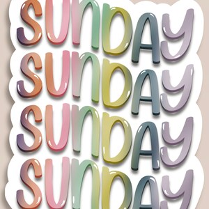 May include: Four stacked stickers with the word "SUNDAY" written in a rainbow gradient. Each sticker has a different color gradient, with colors ranging from pink, orange, yellow, green, blue, and purple.