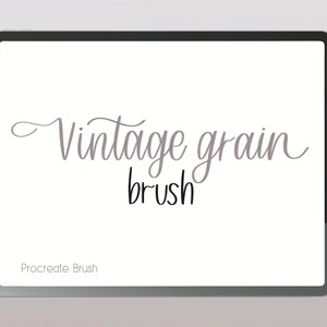 May include: A digital illustration of a tablet screen displaying the text "Vintage grain brush" in a stylized font. The text "Procreate Brush" is displayed at the bottom of the screen.