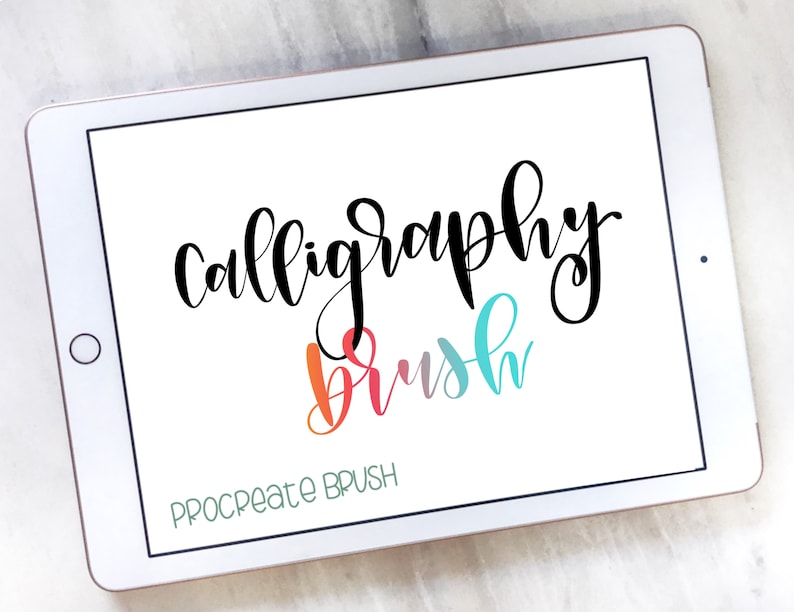 May include: A white tablet screen displaying the text "calligraphy brush" in black cursive lettering. The word "brush" is written in a rainbow gradient of red, orange, yellow, green, blue, and purple. The text "PROCREATE BRUSH" is written in green at the bottom of the screen.