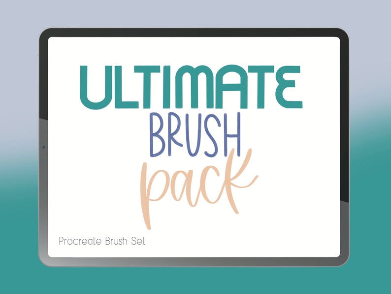 May include: A digital tablet screen displaying the text "ULTIMATE BRUSH pack" in a teal, blue, and beige color scheme. The text "Procreate Brush Set" is also visible at the bottom of the screen.
