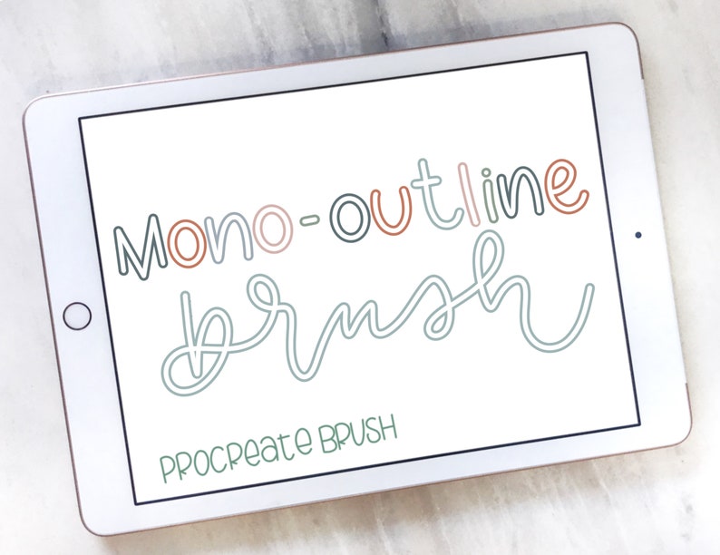May include: A digital illustration on a tablet screen showing a Procreate brush called "Mono-outline brush". The text is in a handwritten style with a colorful outline.