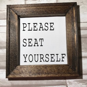 Please Seat Yourself funny bathroom decor- framed canvas- wall hanging half bath decoration