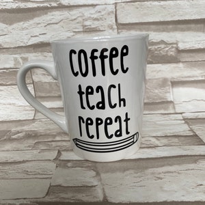 Coffee teach repeat Coffee Mug