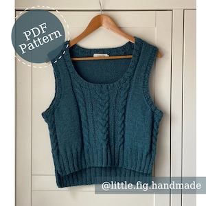 Bertie Cable Knit Tank Top Vest Knitting Pattern | Adult Womens Vest | PDF Knitting Pattern | 8 sizes to fit chest 75 - 154cm | Little Fig