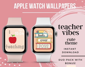 Apple Watch TEACHER VIBES (Cute Theme) Wallpapers w/ BONUS