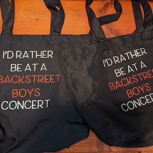 I'd Rather Be At A Backstreet Boys Concert Tote Bag