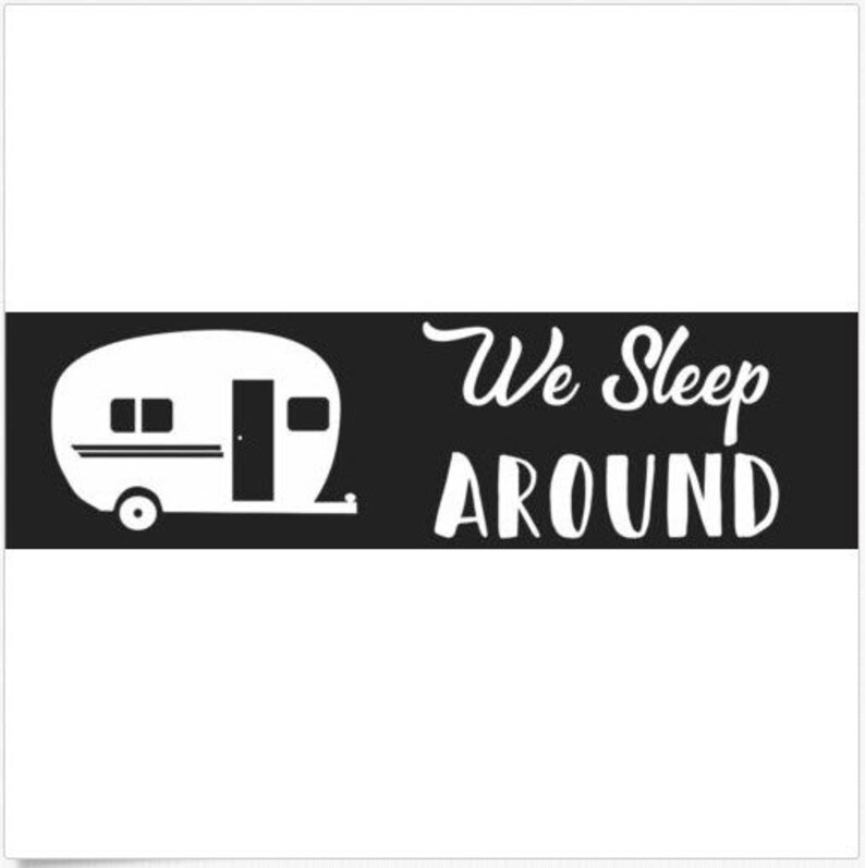 We Sleep Around CAMPER Bumper Sticker Funny - Etsy