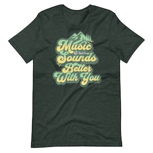 Music Sounds Better With You - Green Print - Unisex t-shirt