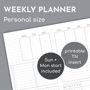 May include: A white weekly planner insert with a grid layout for each day of the week. The text "WEEKLY PLANNER" and "Personal size" are at the top. Includes "Sun + Mon start included" and "printable TN insert" labels.