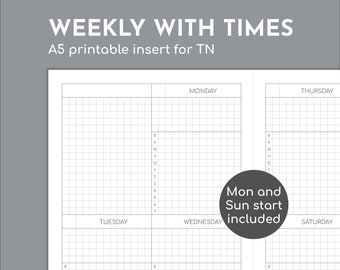 May include: A white A5 printable insert for TN with a weekly layout. The insert includes time slots from 8 AM to 7 PM, with a grid pattern for each day of the week. The text "WEEKLY WITH TIMES" is at the top.