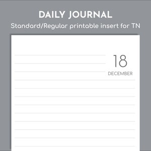 Op de afbeelding: Een witte dagelijkse journal-invoeging met horizontale lijnen om op te schrijven. De tekst "DAILY JOURNAL" staat bovenaan, met "Standard/Regular printable insert for TN" eronder. De datum "18 DECEMBER" wordt weergegeven.