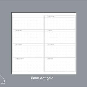 May include: A white two-page planner spread featuring a 5mm dot grid layout. Each page is divided into horizontal sections labeled with the days of the week from Monday to Sunday. The text "impossible moth" and "5mm dot grid" appear below.