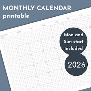 Puede incluir: Un calendario mensual imprimible para 2026. El calendario presenta un diseño de cuadrícula con los días de la semana en la parte superior y las fechas dentro de la cuadrícula. El texto "MONTHLY CALENDAR printable" está en la parte superior. Incluye "Mon and Sun start included".