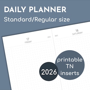 以下が含まれることがあります： ドットグリッドパターンが特徴の白いデイリープランナー。テキストは「DAILY PLANNER」と「Standard/Regular size」です。画像には「17 FRIDAY」と「18 SATURDAY」の日付と「printable TN 2026 inserts」が含まれています。