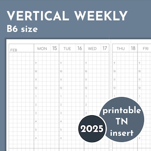 B6 weekly planner 2025, hourly vertical layout, printable inserts for TN