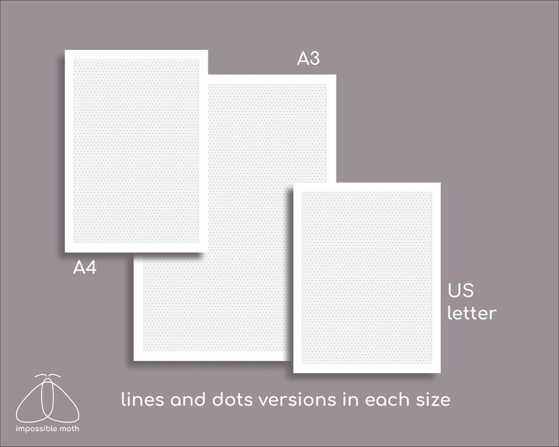 May include: Three white sheets of paper with a dotted pattern, labeled A4, A3, and US letter. The text "lines and dots versions in each size" is below the sheets.