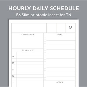 May include: A white B6 slim printable planner insert with black text and lines. The page features the header HOURLY DAILY SCHEDULE, B6 Slim printable insert for TN, and the number 18. Sections include Top Priority, Tasks with checkboxes, Schedule with hourly slots from 9 to 1, and Notes.
