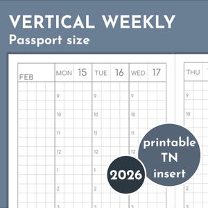 May include: A vertical weekly planner insert, passport size, with a grid layout for February 2026. The design includes the days of the week and time slots. Text includes "VERTICAL WEEKLY", "Passport size", "printable TN insert", and "2026".