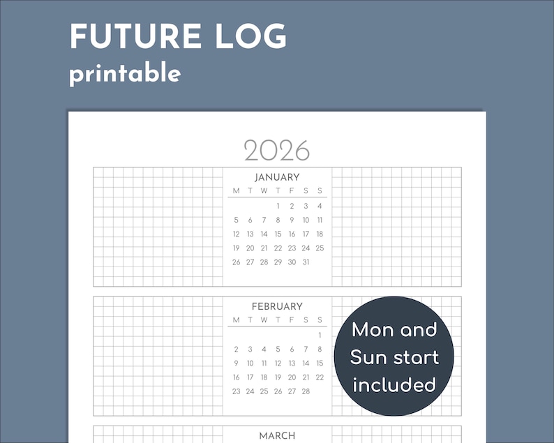 2026 Future Log, Printable Overview Calendar, Monday and Sunday Start ...