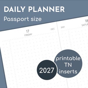 May include: A daily planner passport size printable TN insert with a white dot grid page layout. The page shows Friday December 17 and Saturday December 18, 2021. Two dark blue circular overlays display the text 2027 and printable TN inserts.