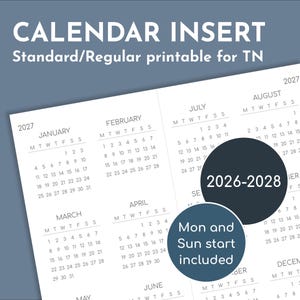 Może przedstawiać: Biała wkładka do kalendarza z napisem "CALENDAR INSERT" i "Standard/Regular printable for TN." Kalendarz zawiera daty od 2026-2028, z miesiącami od stycznia do grudnia. Projekt zawiera "Mon and Sun start included."