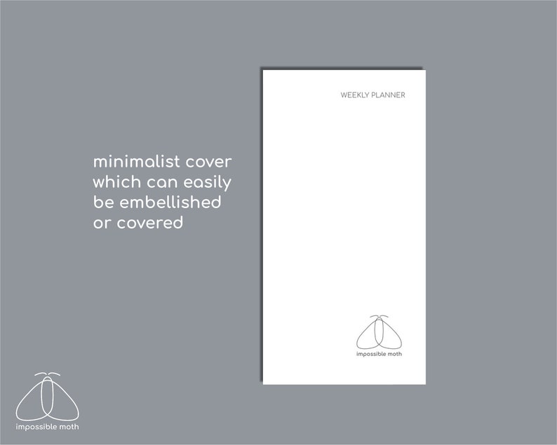 May include: A white rectangular weekly planner with a clean design. The text "WEEKLY PLANNER" is printed in the top right corner. A small line-art moth icon is positioned in the bottom right corner with the text "impossible moth" below it.