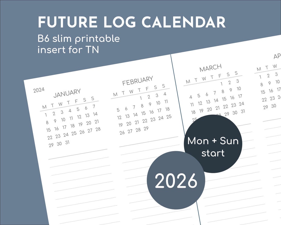 2026 Future Log Calendar, B6 Slim Printable Travelers Insert, Sunday ...