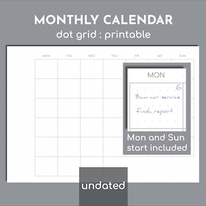 Undated monthly printable dot grid calendar, Letter / A4, Monday and Sunday start versions included