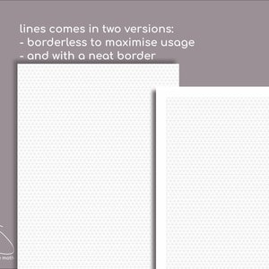 May include: Two versions of a white grid paper sheet with a triangular pattern. The sheet on the left has no border, while the sheet on the right has a thin black border. The text "lines comes in two versions: - borderless to maximise usage - and with a neat border" is displayed above the sheets.
