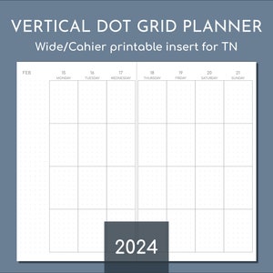 Vertical 2024 weekly planner, printable Wide / Cahier travelers inserts, 5mm dot grid