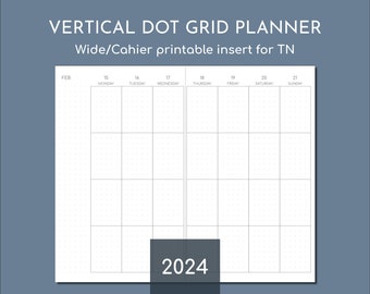 Vertical 2024 weekly planner, printable Wide / Cahier travelers inserts, 5mm dot grid